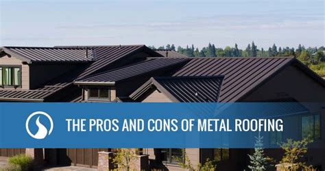 benefits of a metal roof on a house|steel roofs pros and cons.